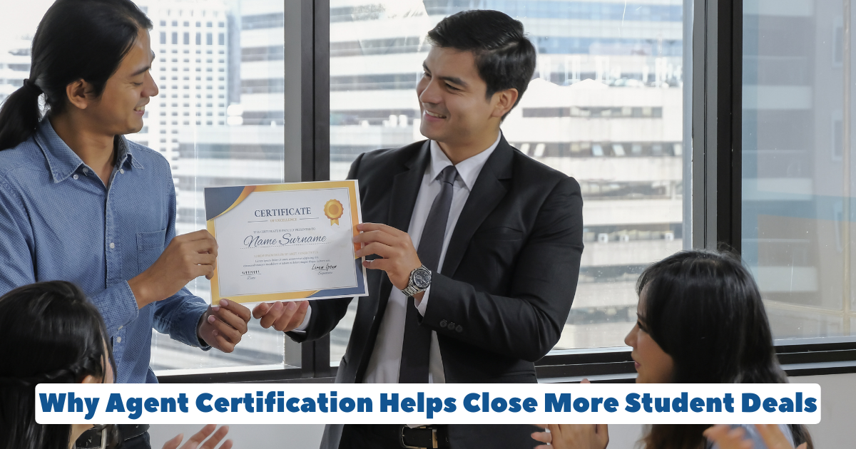 Why Agent Certification Helps Close More Student Deals.png